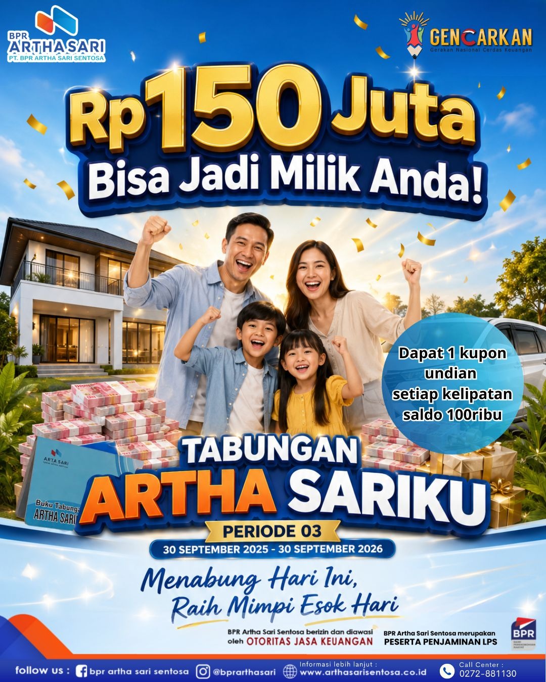 150 juta bisa berkesempatan jadi milik anda, dengan Tabungan Artha Sariku